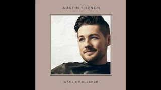 Austin French Wake Up Sleeper lyrics