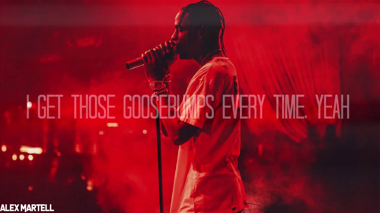 You make me everything. Kendrick Lamar Lyrics. Travis Scott Goosebumps текст. Travis Scott Birds in the Trap Sing MCKNIGHT. Travis Scott - Goosebumps ft. Kendrick Lamar women.