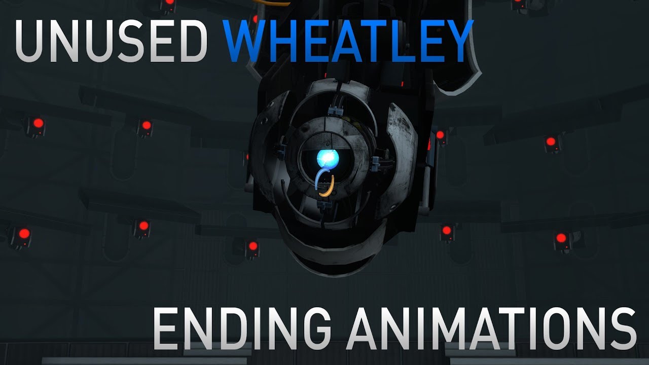 Unused Wheatley Ending Animations - Portal 2