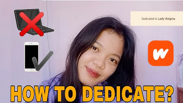 HOW TO DEDICATE A CHAPTER USING MOBILE PHONE (WATTPAD EDITION | TAGALOG)
