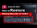 How to Restore Missing Menu Bar or Toolbar in AutoCAD 2024