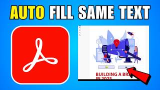 How To Auto Fill Same Text In PDF Form Using Adobe Acrobat Pro (2026) (Complete Guide)