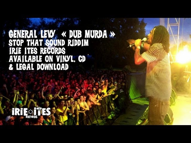 在 YouTube 上观看 General Levy & Irie Ites - Dub Murda - Stop That Sound Riddim (Official Audio)