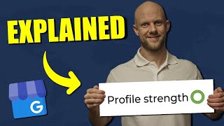 Google Business Profile STRENGTH feature explained
