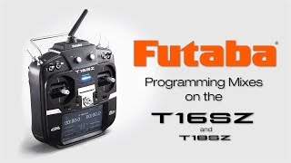 Futaba 16SZ Programming Mixes: Tips & How To’s