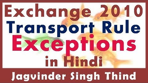 ✅ Exchange Server 2010 Transport Rule Exceptions in hindi.