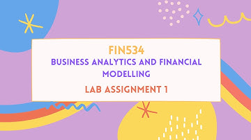 LAB ASSIGNMENT 1 (FIN534)