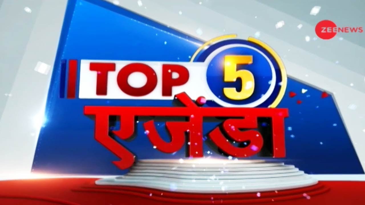 TOP 5 AGENDAS: Watch top 5 stories of the day