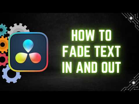 DaVinci Resolve 21 Tutorial: How to Fade Text In and Out
