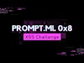 PROMPT.ML | 0x8 | XSS Challange | Level 8 | Explained