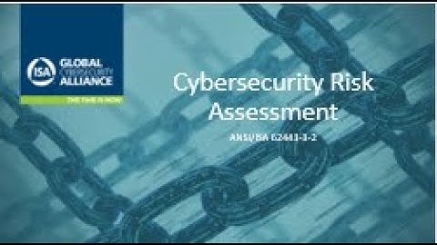 ISAGCA Cybersecurity Risk Assessment ANSI/ISA 62443-3-2