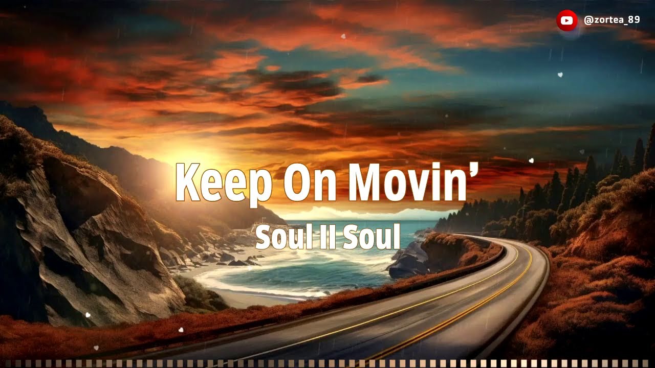 Keep On Movin' - Soul II Soul - Lyrics #song #karaoke # ...