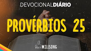 DEVOCIONAL: &quot;A Sabedoria de PROVÉRBIOS 25 para a Vida Diária&quot;