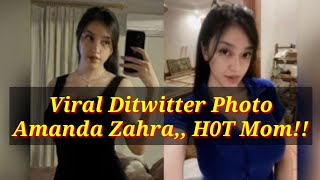Viral Ditwitter 7 Potret I Amanda Zahra Hot Mom