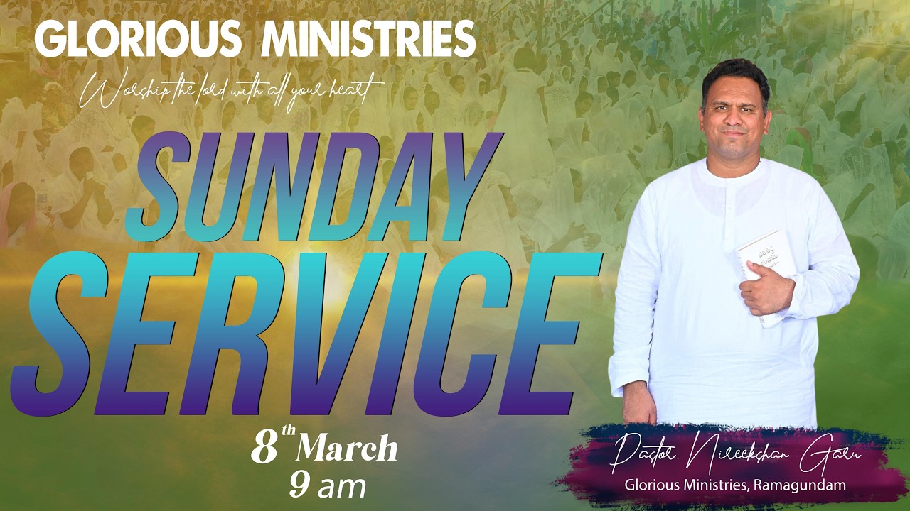 GLORIOUS MINISTRIES, Ramagundam | Sunday Service | 8th March 2026 - YouTube