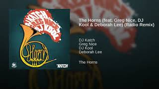 The Horns feat  Greg Nice, DJ Kool & Deborah Lee Radio Remix Resimi