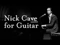 Nick Cave&#39;s Into My Arms | Solo Guitar Arrangement