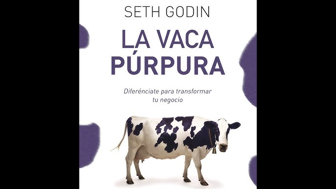 LA VACA PÚRPURA - Seth Godin - AUDIOLIBROS PARA EMPRENDEDORES - Podcast en  iVoox