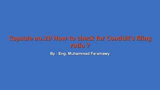 Capsule no 29 How to check on conduit's filling ratio ?