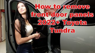 2022+ Toyota Tundra How to remove front door panels & speakers  How to install new speakers Part 1
