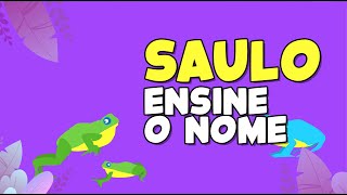 Saulo Música Do Saulo Ensine O Alfabeto