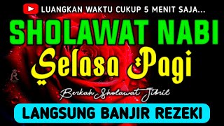 SHOLAWAT JIBRIL PENARIK REZEKI PALING DAHSYAT, Sholawat Nabi Muhammad SAW, SALAWAT PALING MERDU