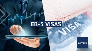 EB-5 Visas | LawInfo