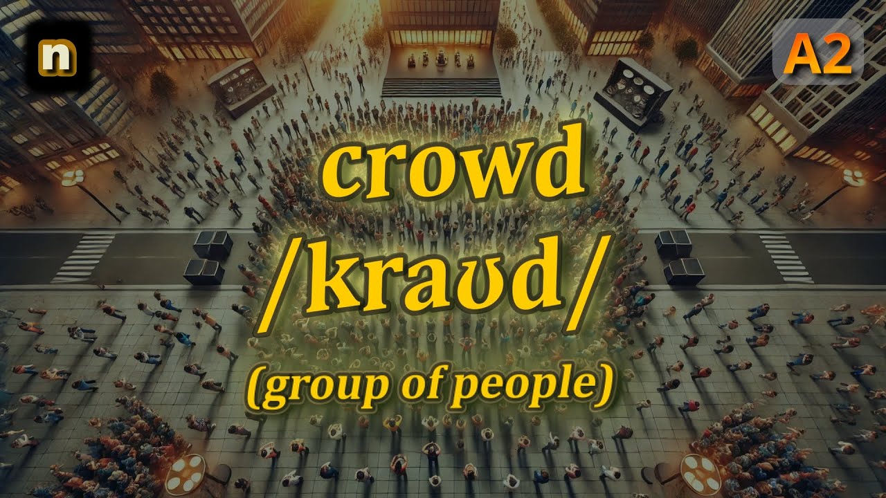[n] Crowd meaning (group of people) with 5 examples - YouTube