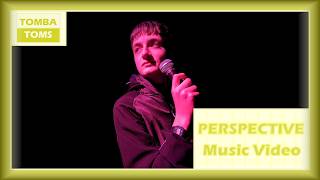 TombaToms - Perspective (Official Music Video)