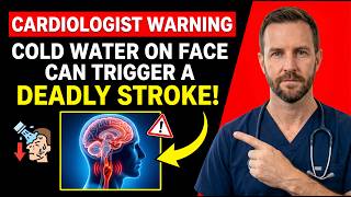 Cardiologist Warning: Cold Water on Your Face Can Cause a Stroke