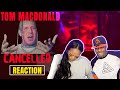 FIRST TIME REACTION TO TOM MACDONALD "CANCELLED"| NEVER SEEMS TO DISAPPOINT 💯