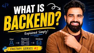 What is Backend? Explained Simply for Beginners | FastAPI Backend Series #1