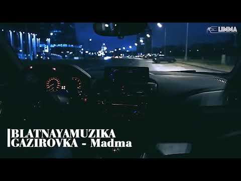 GAZIROVKA - Madma (2017)