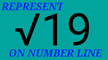 Represent √19 on number line | Pavan Education