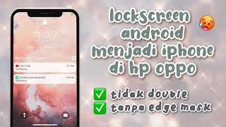 CARA MENGUBAH LOCKSCREEN ANDROID MENJADI IPHONE (NO DOUBLE!!) || TUTORIAL OPPO screenshot 4
