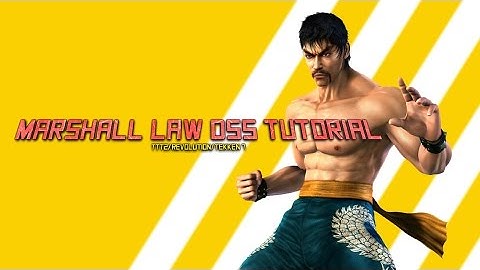 Marshall Law - DSS Tutorial (TEKKEN TAG TOURNAMENT 2/TEKKEN REVOLUTION/TEKKEN 7)