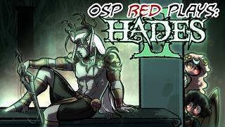 BUNS TONIGHT? (Red plays Hades II, part 5!)