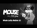 MOUSE: P.I. for Hire | Whole Lotta Nothin (6)