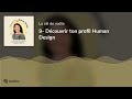 9 dcouvrir ton profil human design