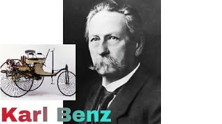 Karl Benz Father of Modern cars/ Inventory Era/Biography