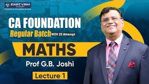 CA Foundation Maths Lecture 1 | New batch For Dec 23 Exam | Prof. GB Joshi #cafoundation