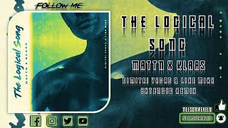 MATTN & Klaas - The Logical Song (Dimitri Vegas & Like Mike Extended Remix)