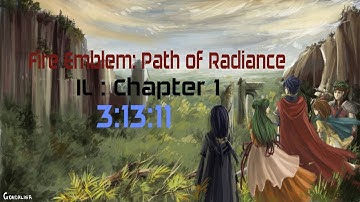 Fire Emblem: Path of Radiance (emu) speedrun IL : Chapter 1  3:13:11