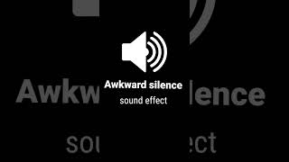 Awkward Silence Sound Effect