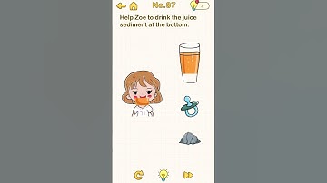 Brain Out Level 87 | Help Zoe to drink the juice sediment at the bottom