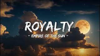 Royalty - Empire Of The Sun (Sped Up  8D Audio🎧)
