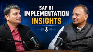 Inside SAP Business One: The Real Talk - Implementation Insights