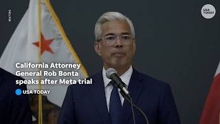 California AG Rob Bonta speaks after Meta trial
