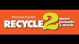 Recycle 2 more pounds a week PSA