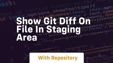 show git diff on file in staging area